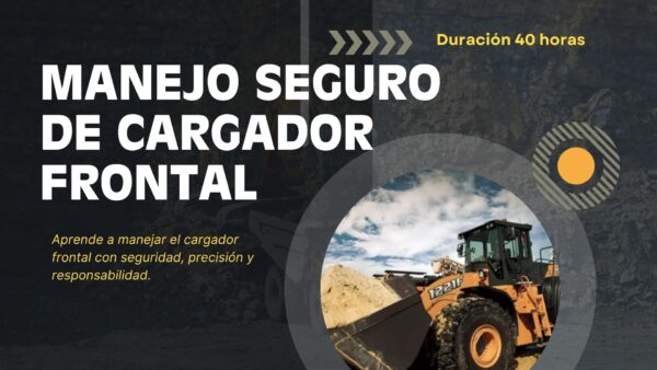 MANEJO SEGURO DEL CARGADOR FRONTAL