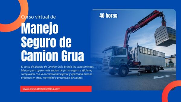 OPERACIÓN SEGURA DE CAMIÓN GRUA
